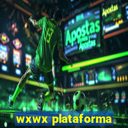 wxwx plataforma